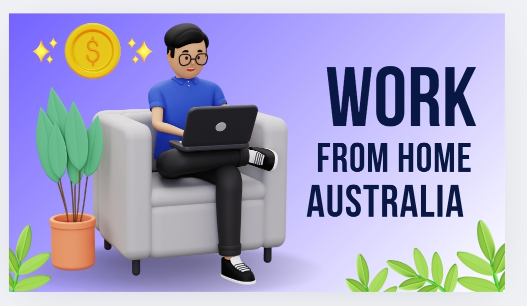 Work From Home Jobs Australia:Earn $40K-$302K Annually in 2025